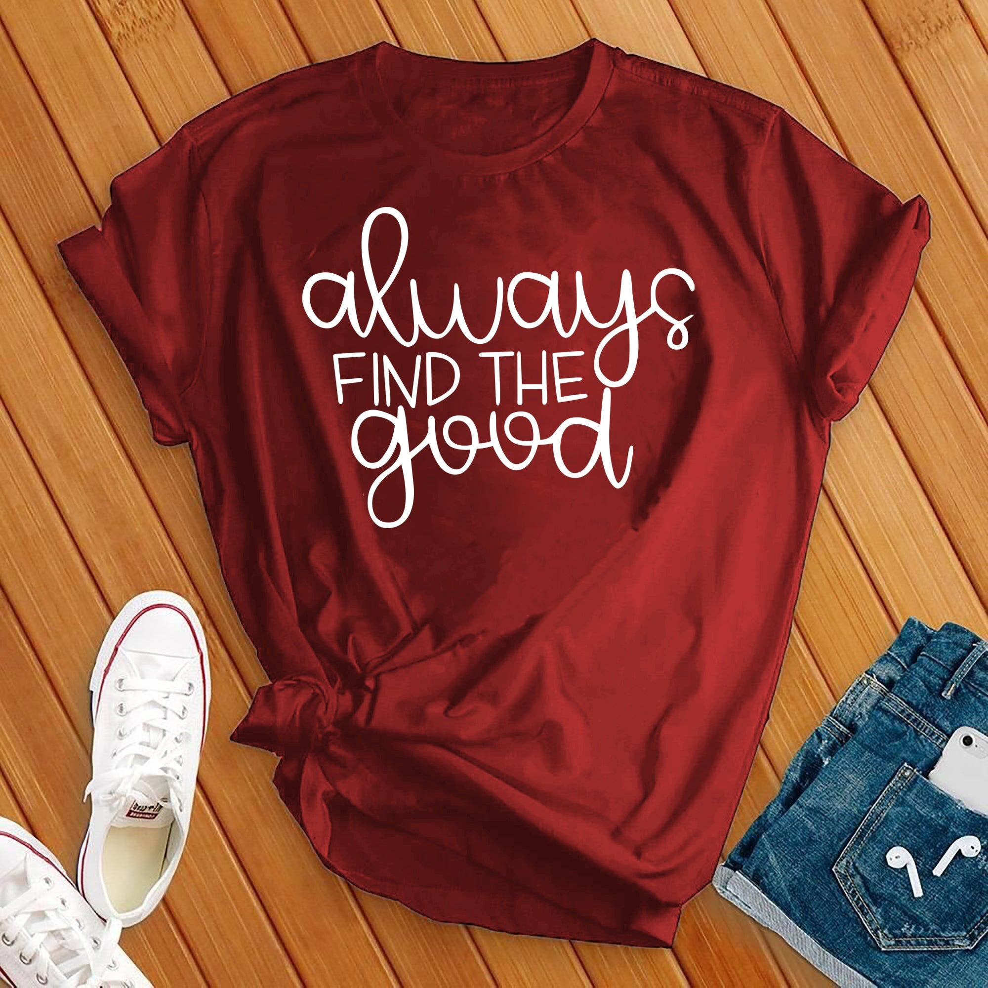 Always Find the Good Tee - Love Tees