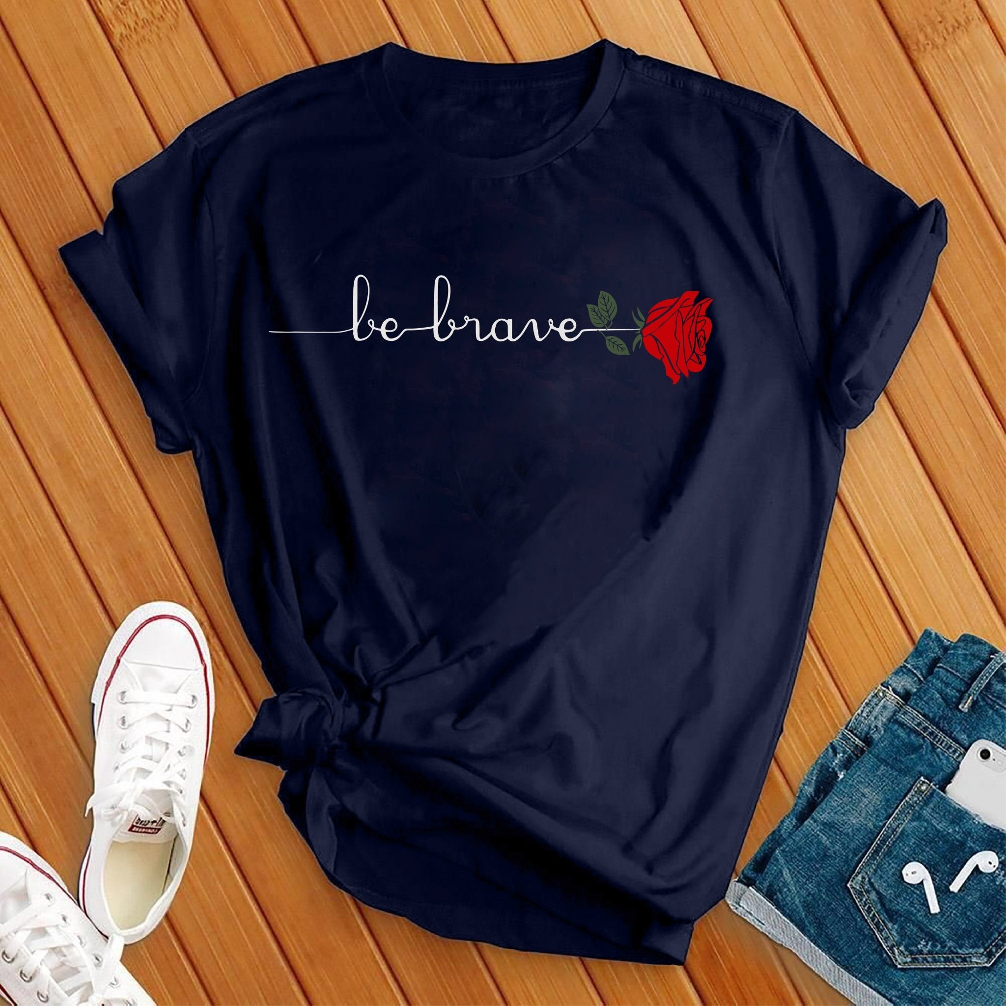 Be Brave Rose Tee - Love Tees