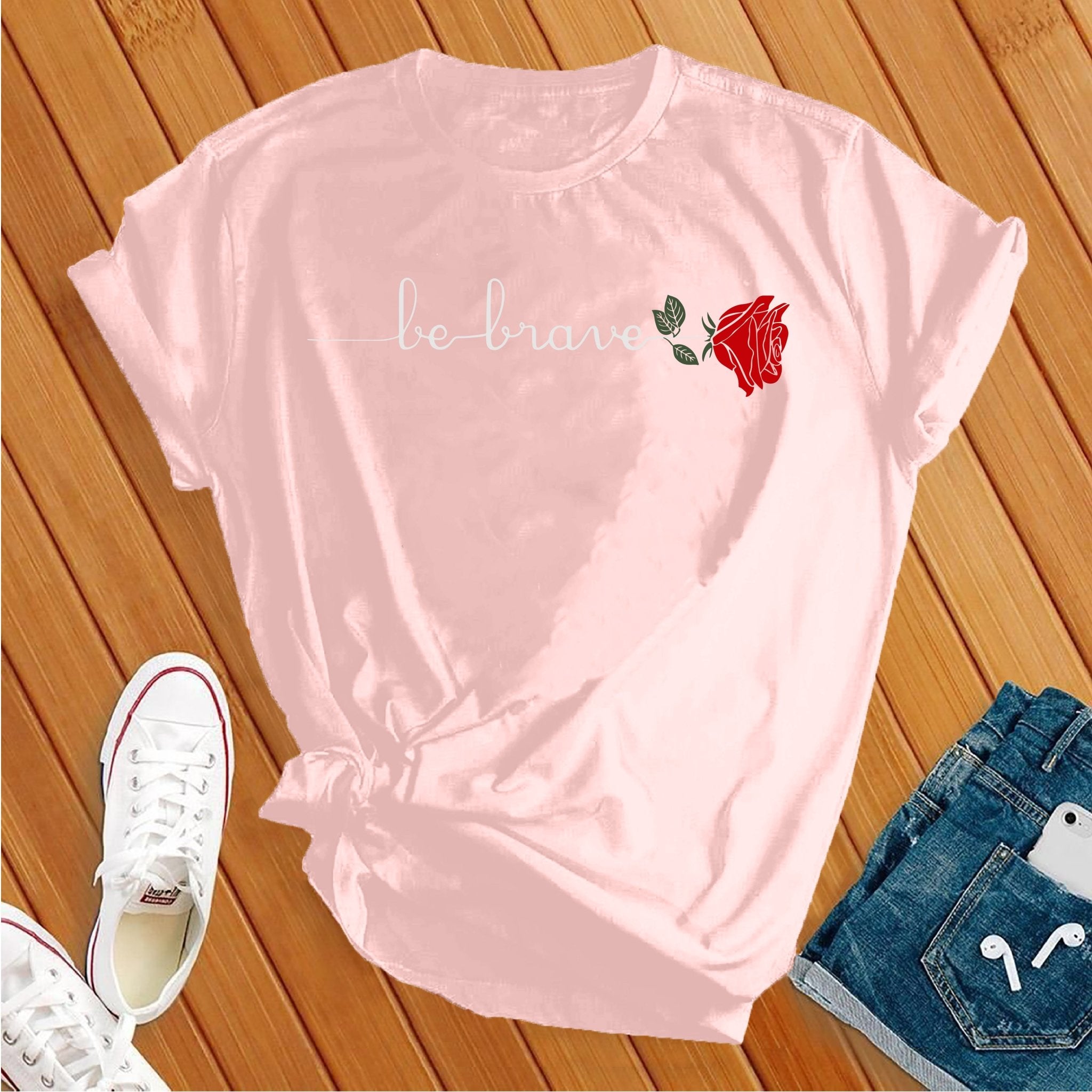 Be Brave Rose Tee - Love Tees