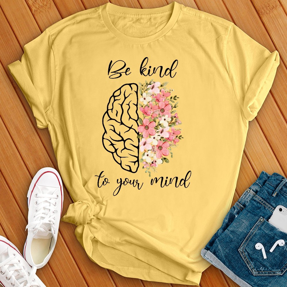 Be Kind to Your Mind Graphic Tee - Love Tees