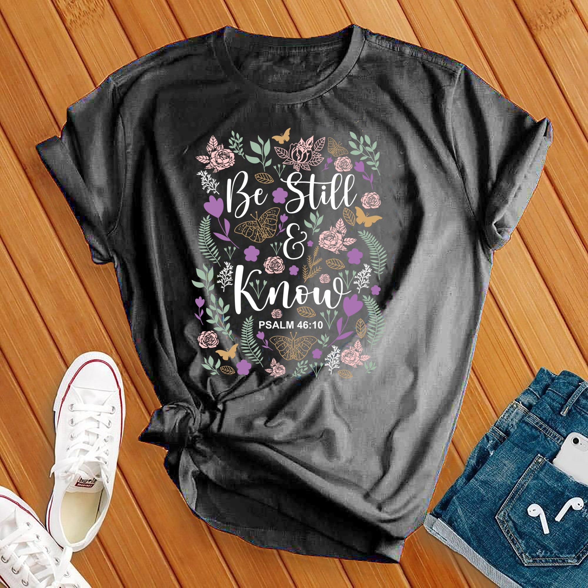 Be Still and Know Tee - Love Tees