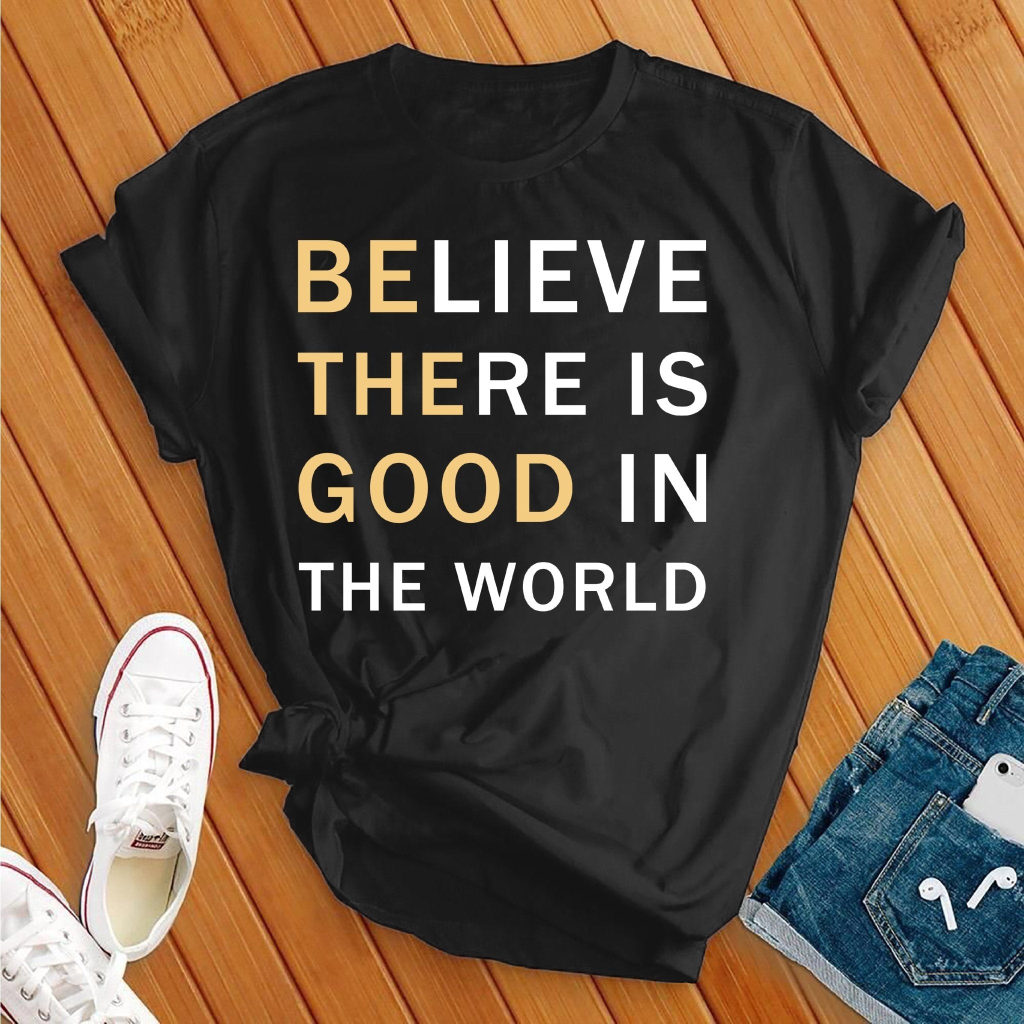 Be The Good Tee - Love Tees