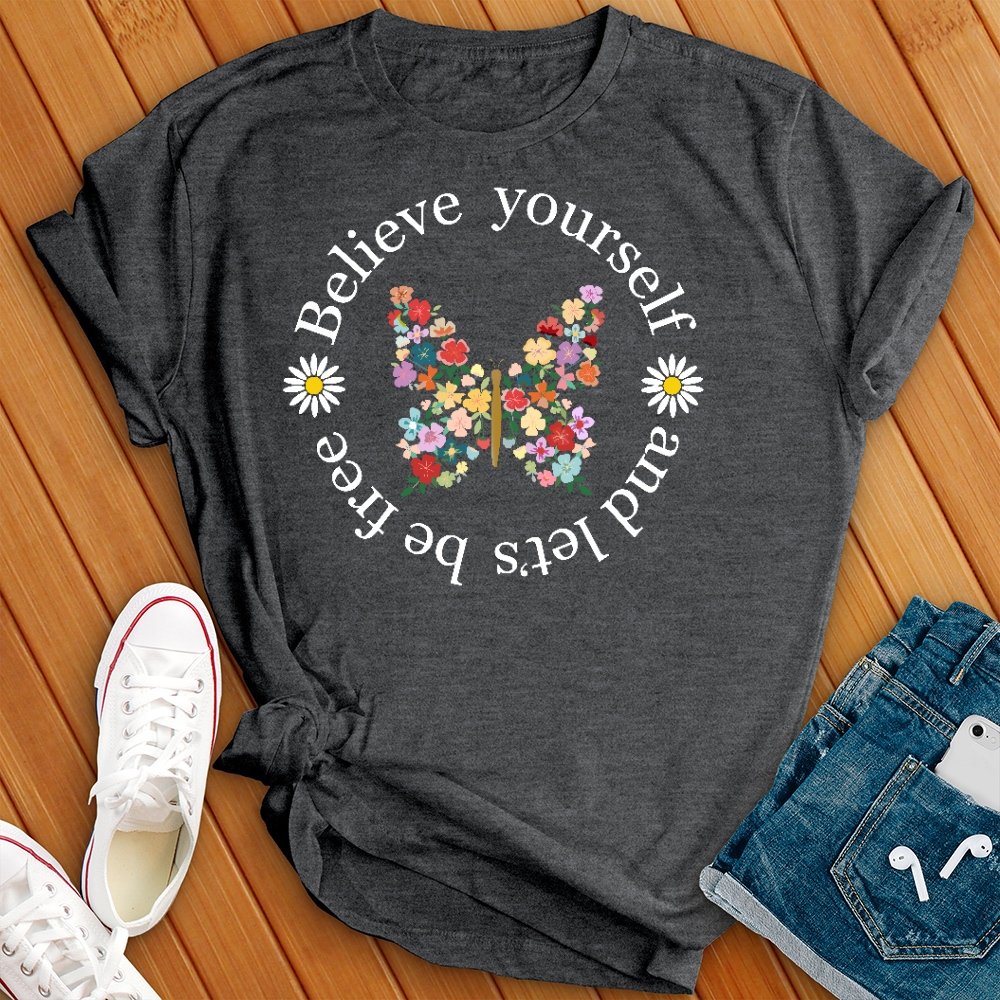 Believe in Yourself Butterfly Tee - Love Tees