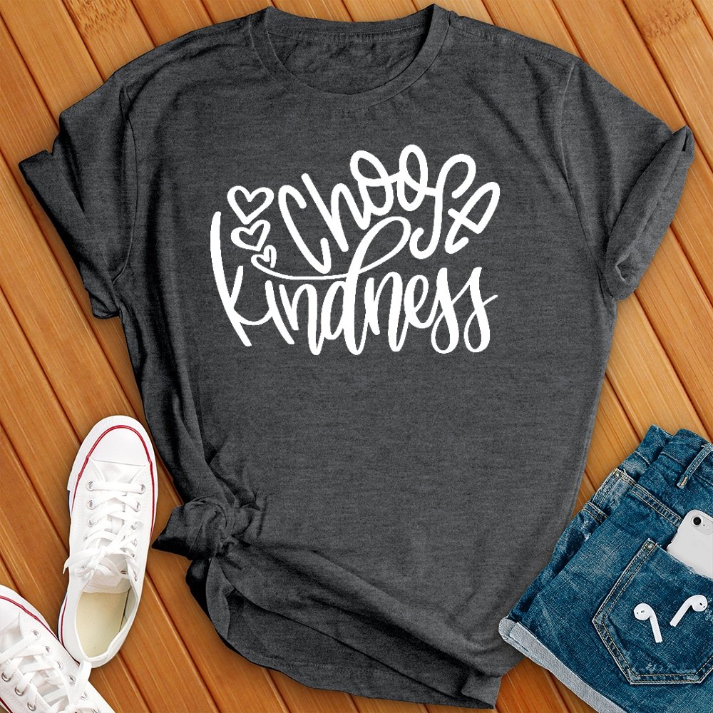 Choose Kindness Tee - Love Tees