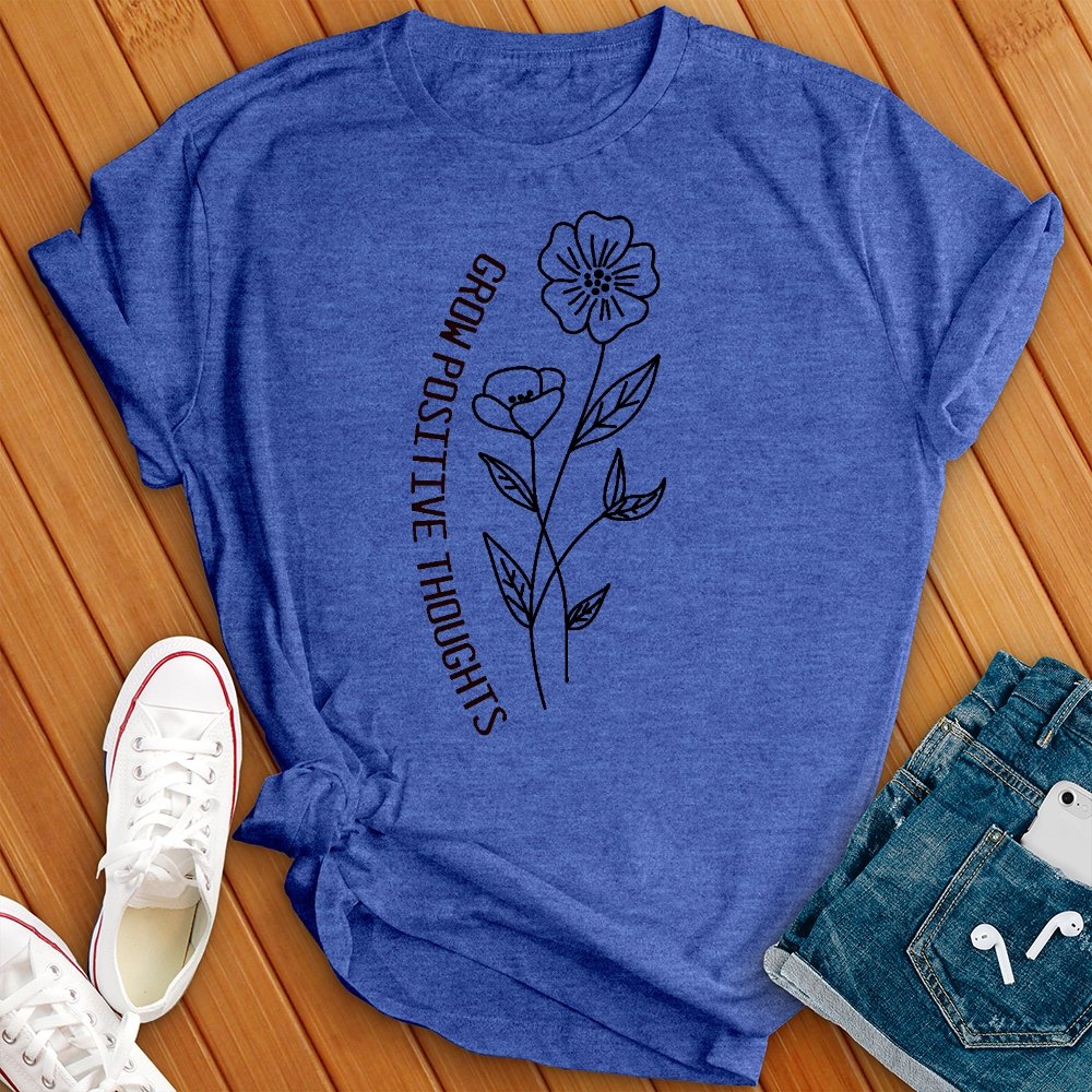 Grow Positive Thoughts Tee - Love Tees