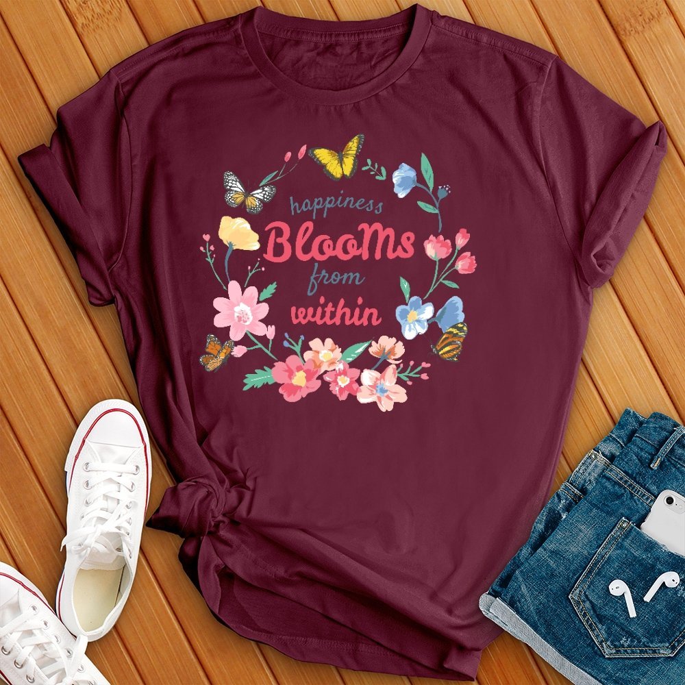 Happiness Blooms From Within T- Shirt - Love Tees