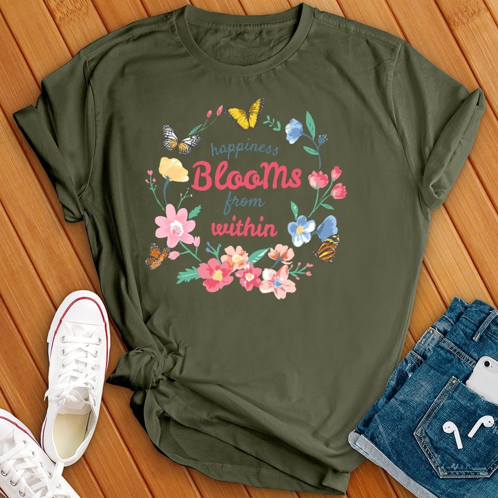 Happiness Blooms From Within T- Shirt - Love Tees