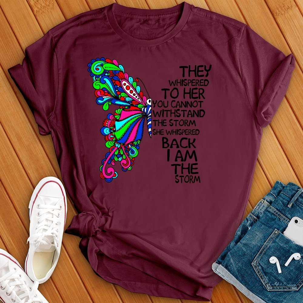 I Am the Storm Butterfly T- Shirt - Love Tees