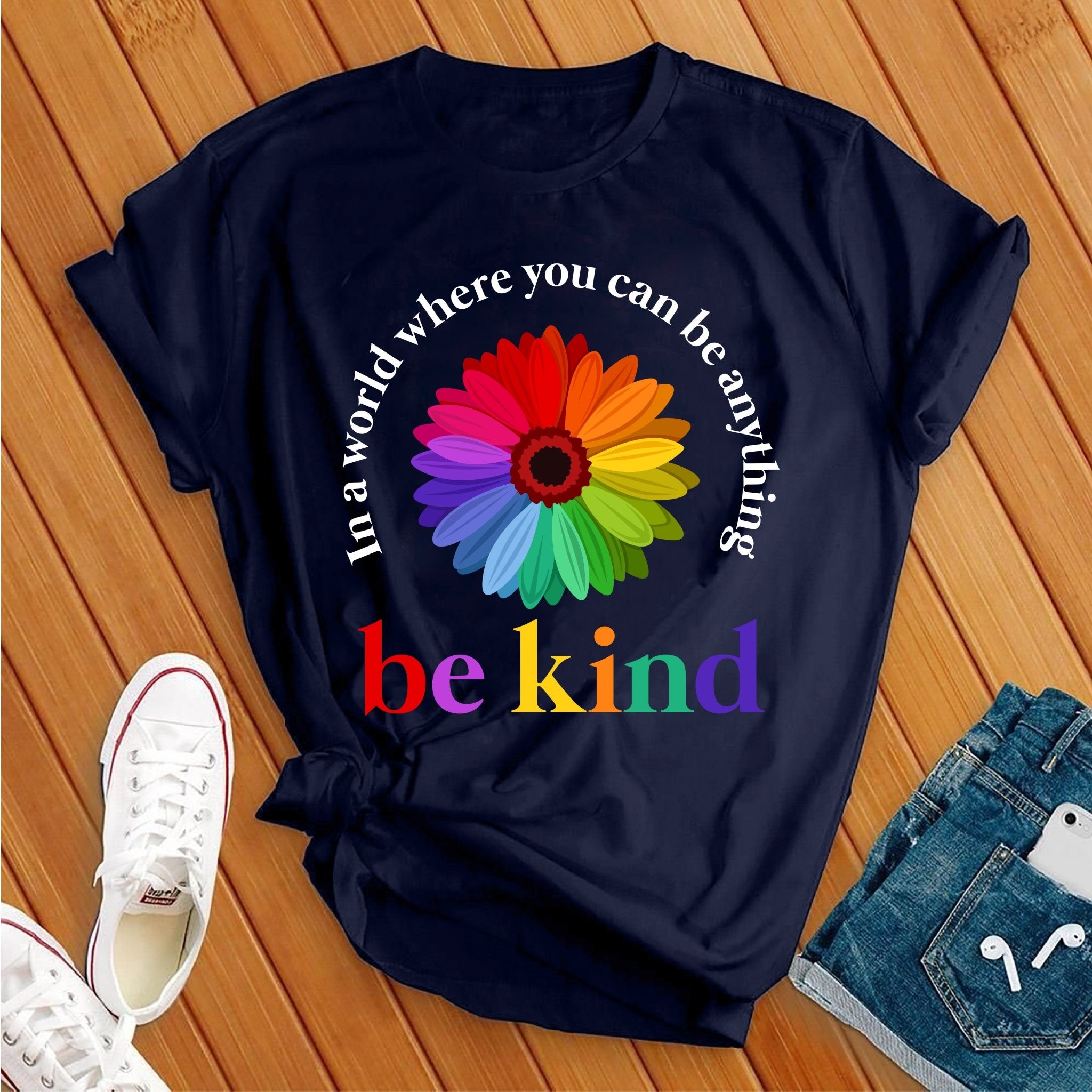 In a World Where You Can Be Anything Tee - Love Tees