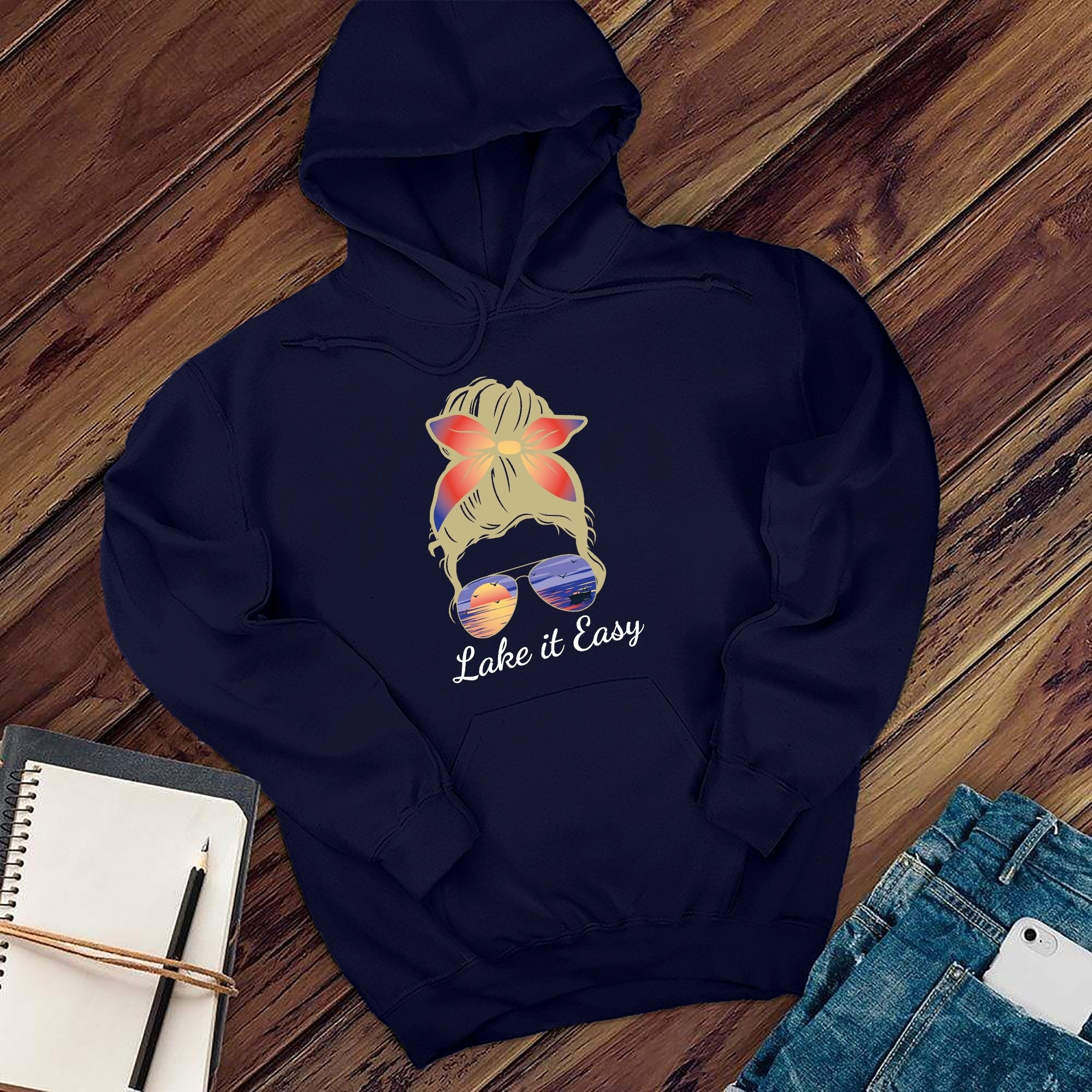 Lake it Easy Hoodie - Love Tees