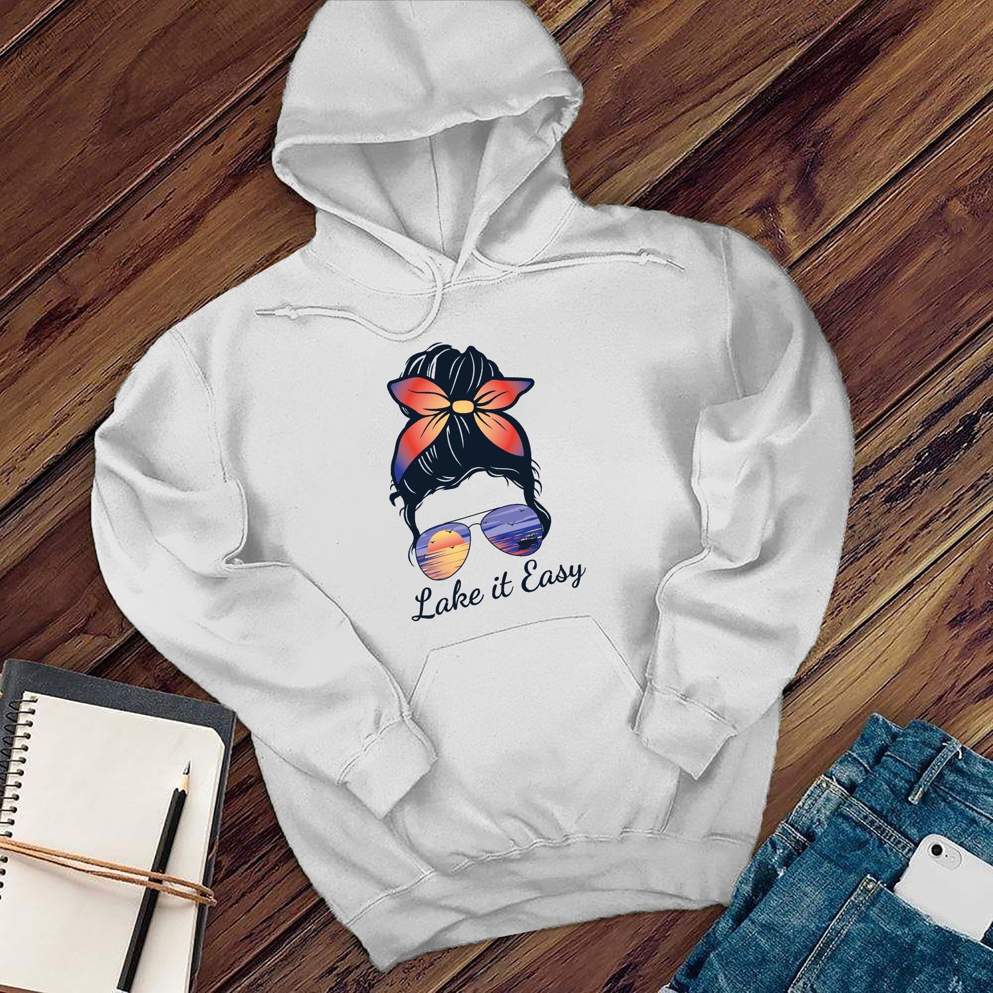 Lake it Easy Hoodie - Love Tees