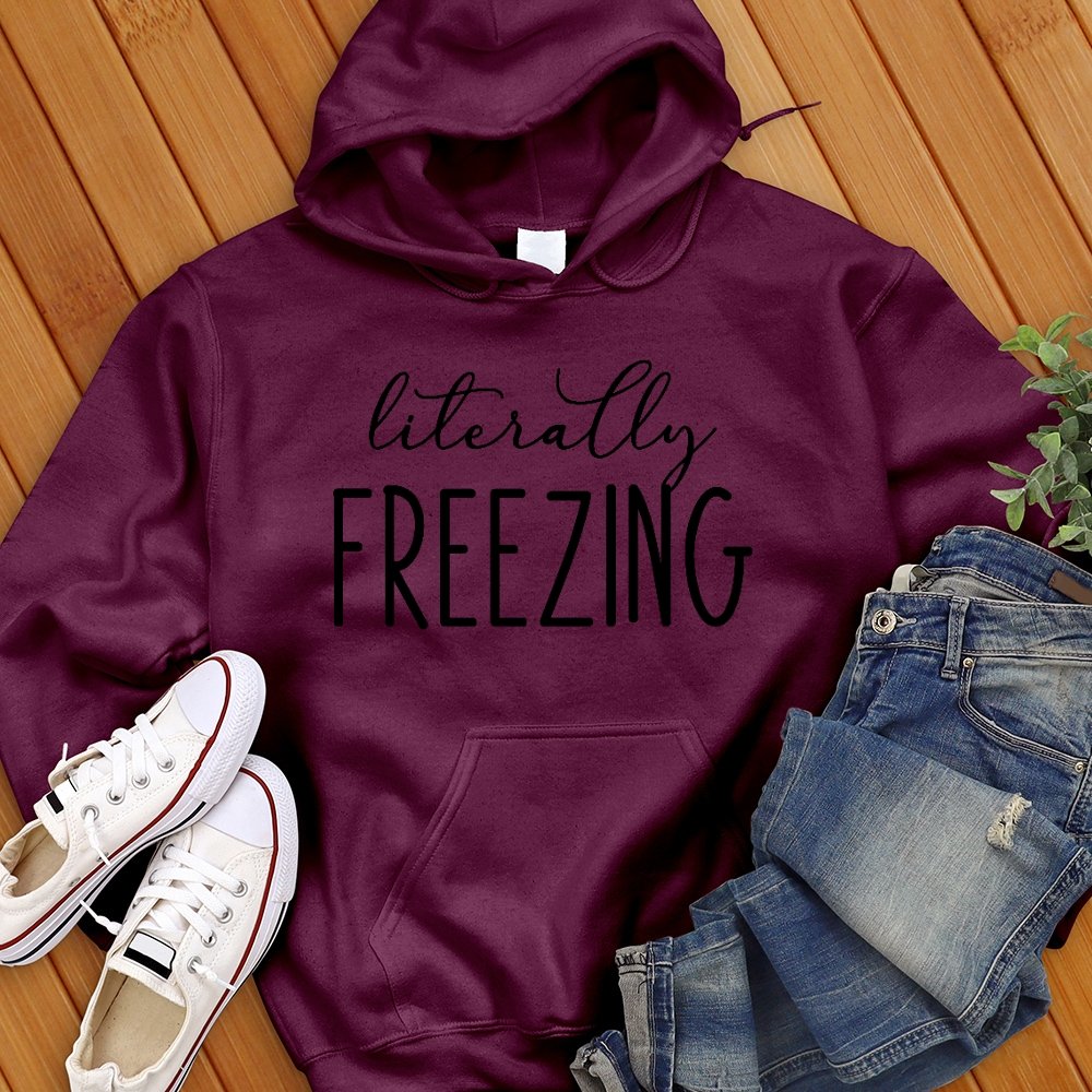 Literally Freezing Sweatshirt - Love Tees