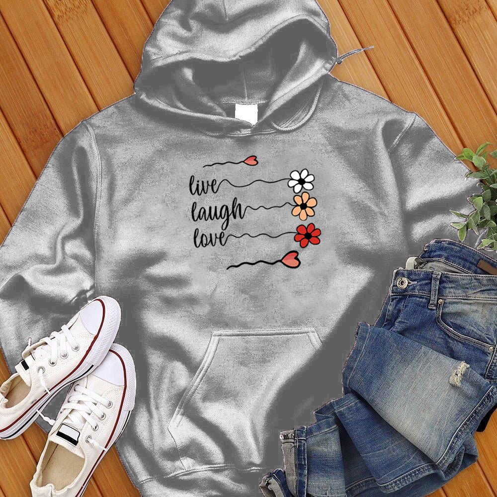 Live Laugh Love Flowers Hoodie - Love Tees