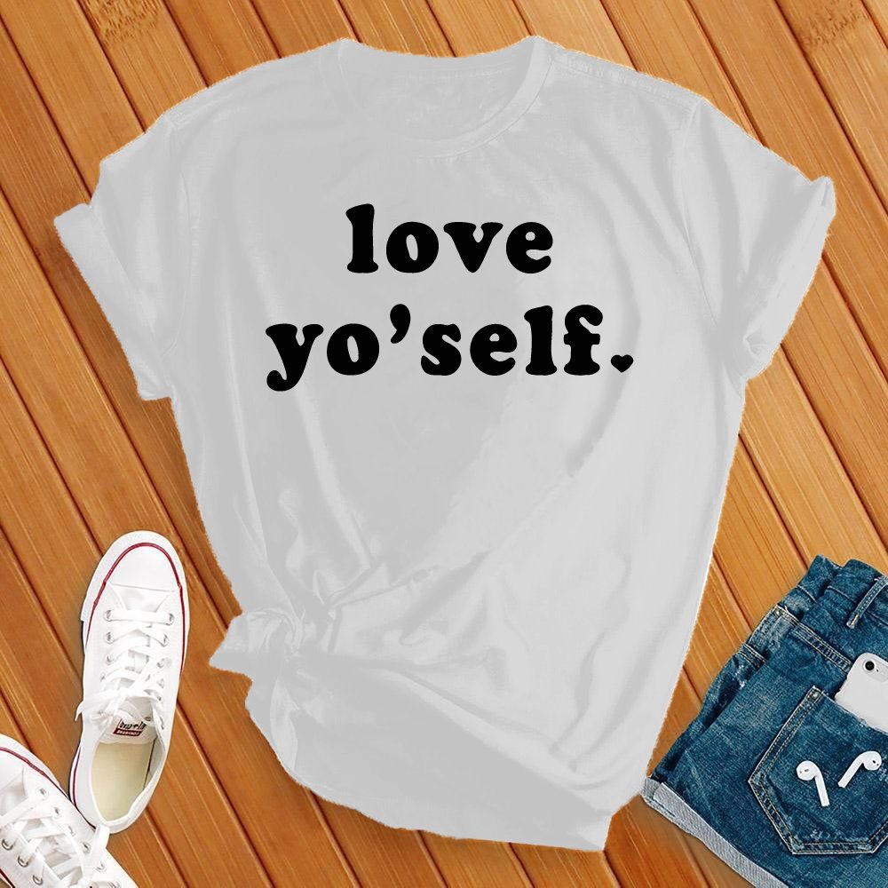 Love Yo Self Tee - Love Tees