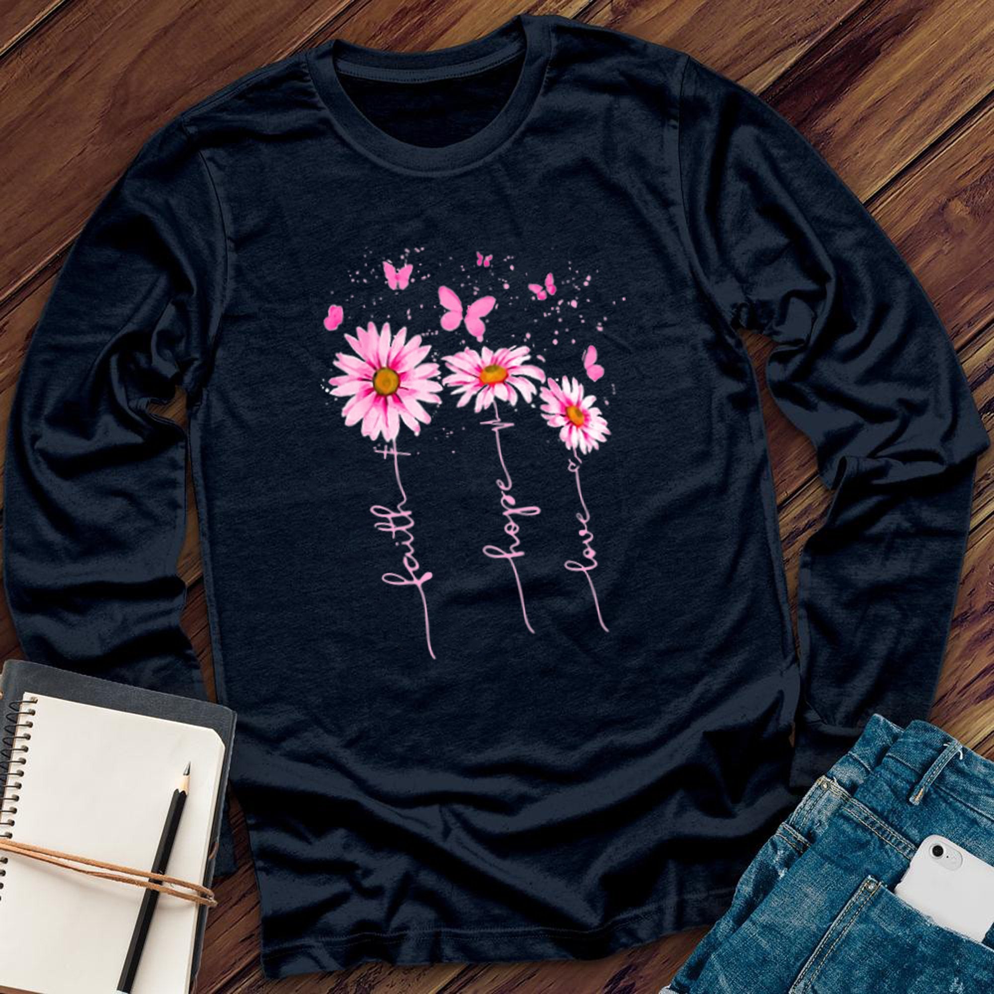 Pink Faith Hope Love Flowers Long Sleeve - Love Tees