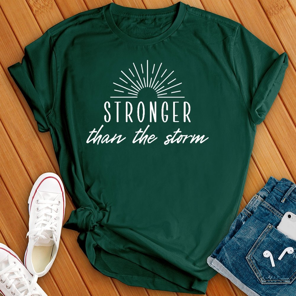 Stronger Then the Storm Tee - Love Tees