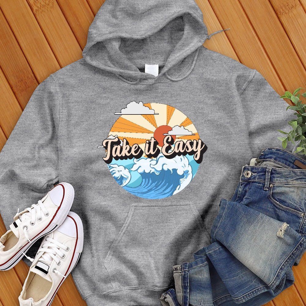 Take It Easy Sweatshirt - Love Tees