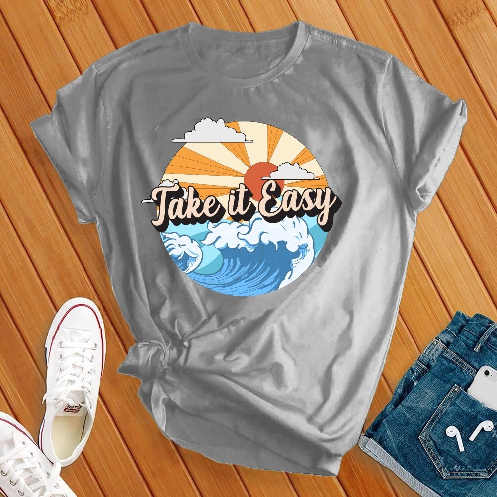 Take It Easy Tee - Love Tees