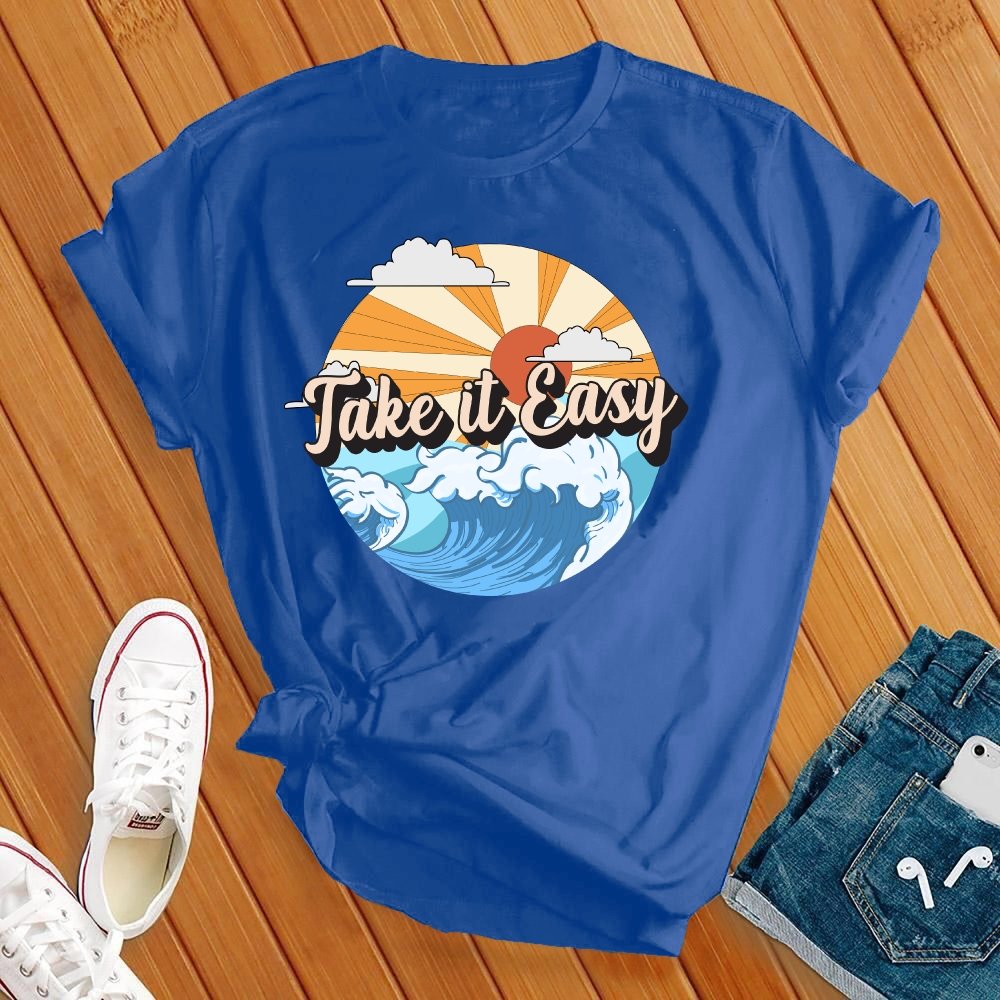 Take It Easy Tee - Love Tees