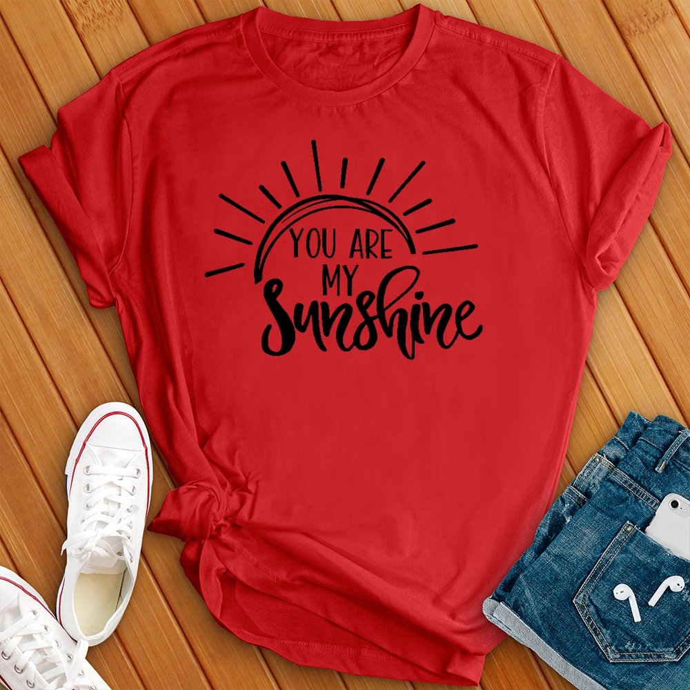 You Are My Sunshine Tee - Love Tees