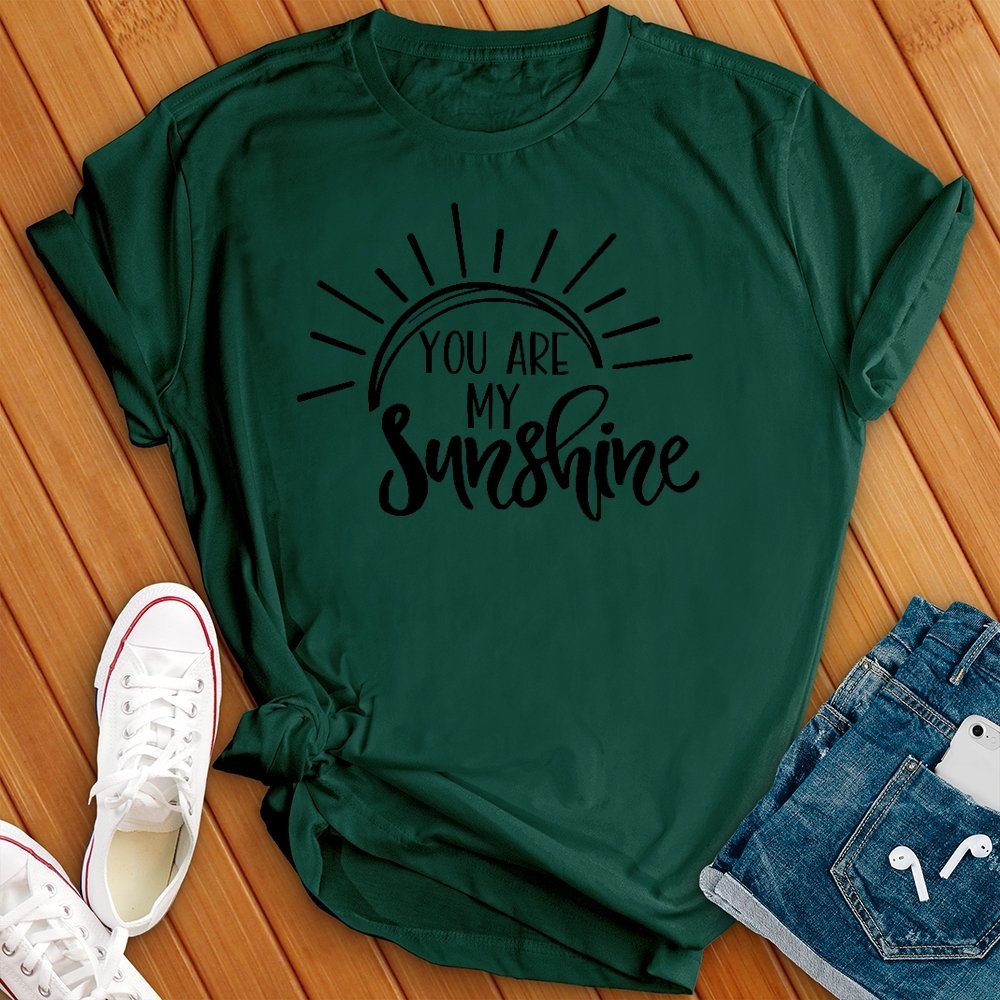 You Are My Sunshine Tee - Love Tees